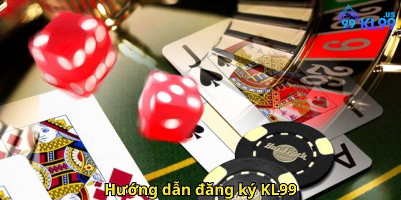 Đăng Ký KL99 Nhanh Chóng Và Đơn Giản Nhất 2025 2 Hướng dẫn đăng ký KL99
